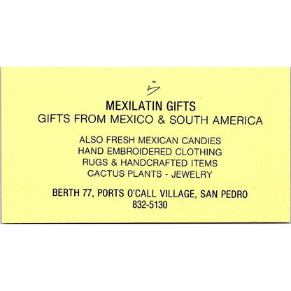 Mexilatin Gifts San Pedro Ports O' Call Village CA Vintage Business Card SF3-B4