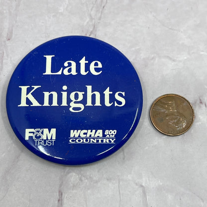 Late Knights WCHA 800 AM Country F&M Trust Vintage Pinback Button TC5-PB