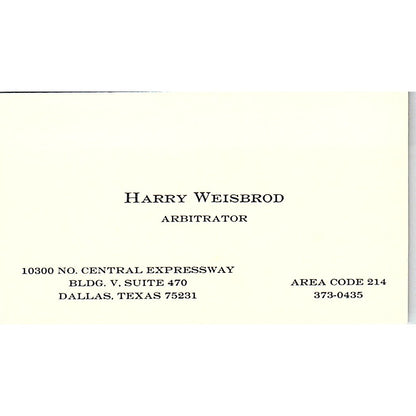 Harry Weisbrod Arbitrator Dallas TX Vintage Business Card SC9-B5