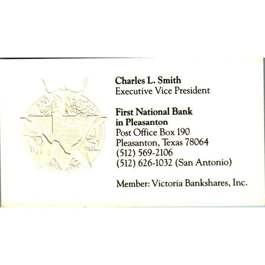 Charles L Smith First National Bank in Pleasanton TX Vtg Business Card SE3-B9