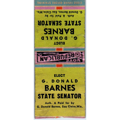 Elect G. Donald Barnes State Senator Republican Eau Claire Vtg Matchbook SD2-Y11