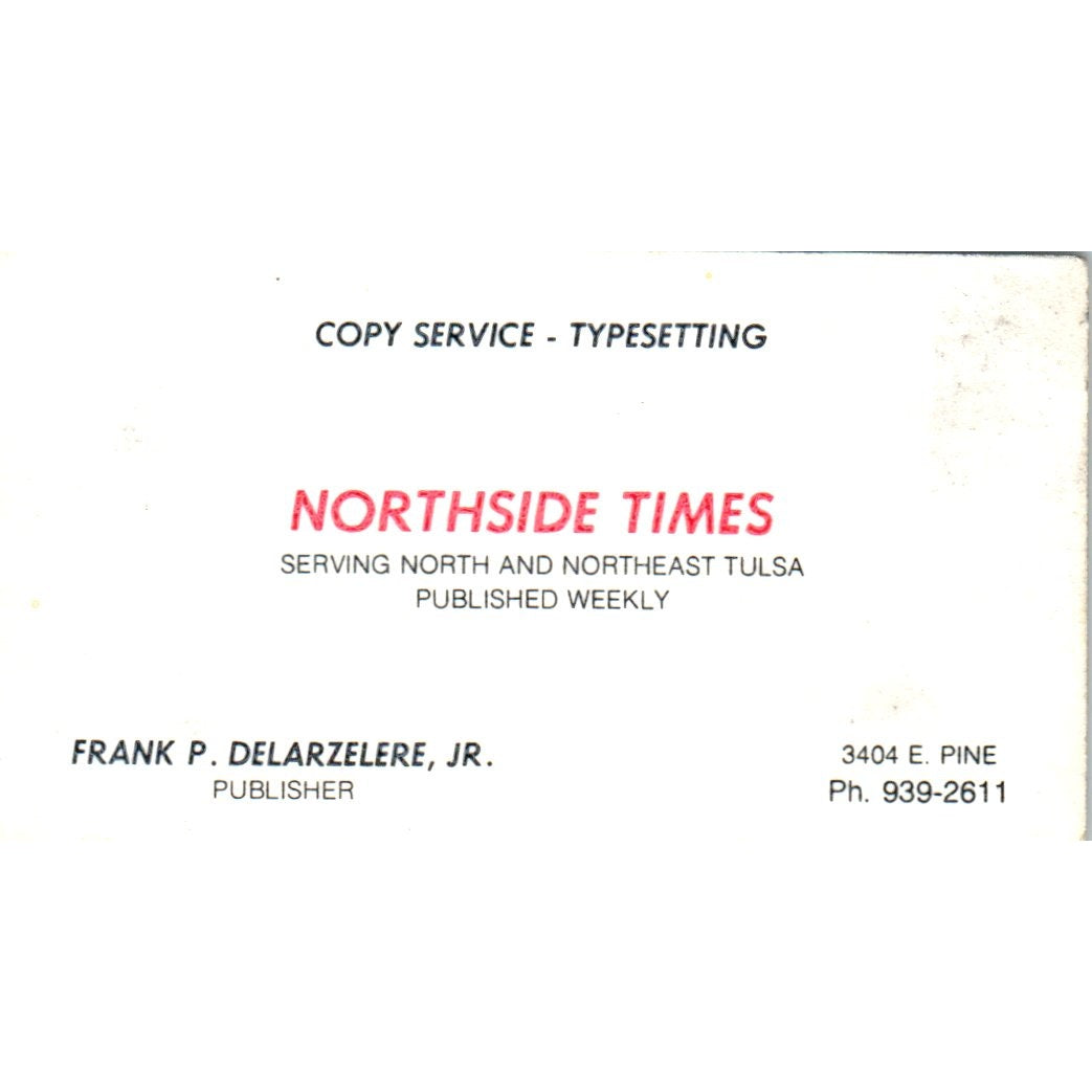 Northside Times Frank P. Delarzelere Jr Tulsa Vintage Business Card SD8-B20