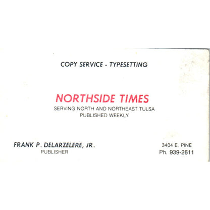 Northside Times Frank P. Delarzelere Jr Tulsa Vintage Business Card SD8-B20