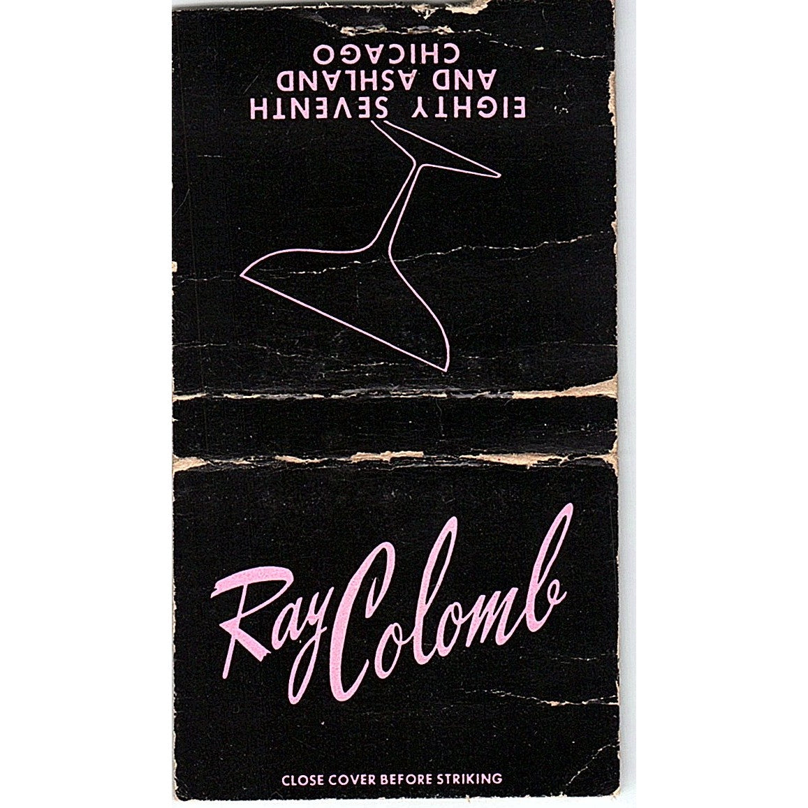 Ray Colomb Lounge 87th & Ashland Chicago Vintage Matchbook TB6-MB2-12