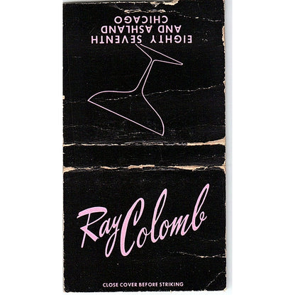 Ray Colomb Lounge 87th & Ashland Chicago Vintage Matchbook TB6-MB2-12
