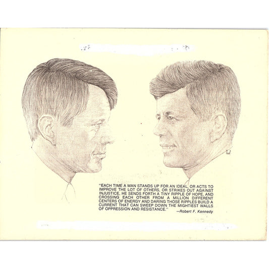Vintage JFK John F Kennedy & RFK Robert F Kennedy Quote Sketch 7x9 AF3-18