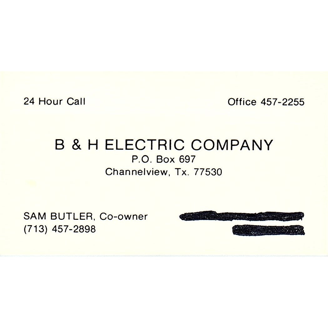 B & H Electric Company Sam Butler Channelview Tx Vintage Business Card SF3-B6