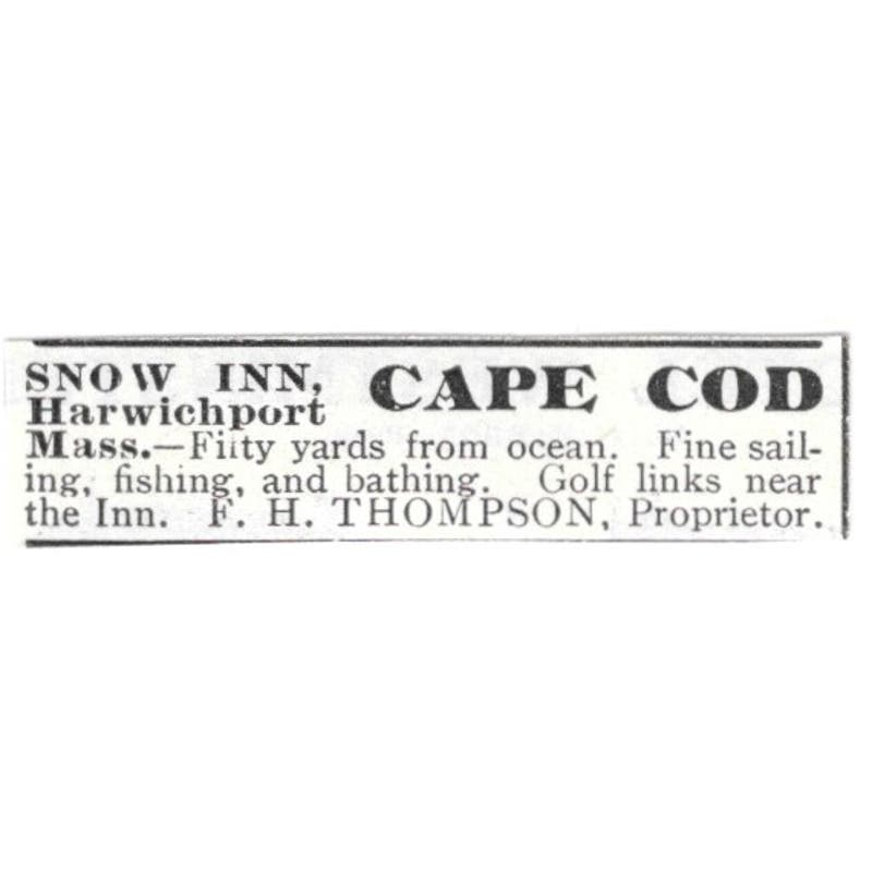 Snow Inn Cape Cod Harwich Port MA F.H. Thompson c1918 Advertisement AE5-SV1
