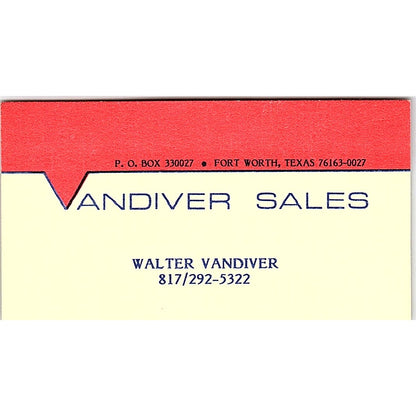 Walter Vandiver Sales Fort Worth TX Vintage Business Card SD9-B4