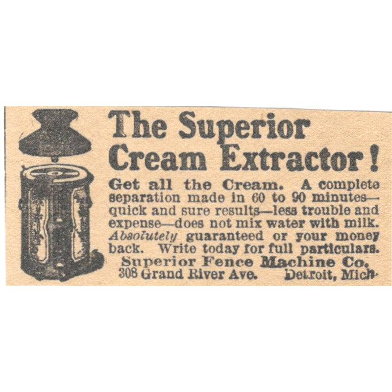 Superior Fence Machine Co Cream Extractor Detroit MI 1905 Magazine Ad AF1-NES3