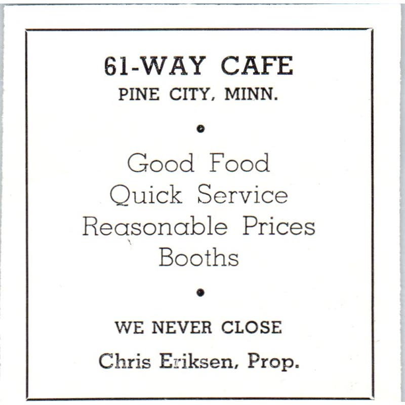 61 Cafe Chris Eriksen Pine City MN 1940 Magazine Ad AF1-OM