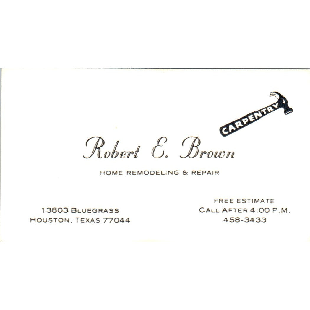 Robert E. Brown Carpentry Houston TX Vintage Business Card SD8-B3
