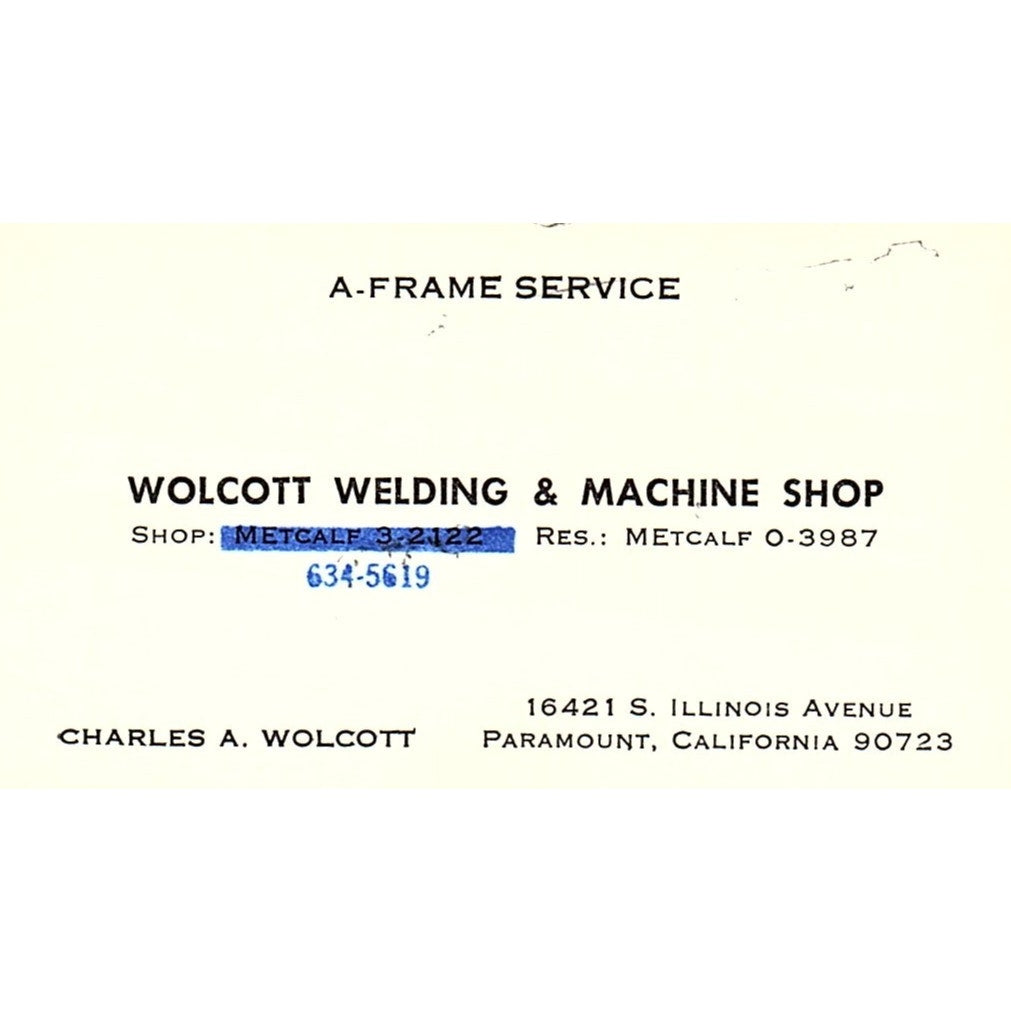 Charles A Wolcott Welding & Machine Shop Paramount CA Vtg Business Card SC9-B12