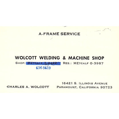 Charles A Wolcott Welding & Machine Shop Paramount CA Vtg Business Card SC9-B12
