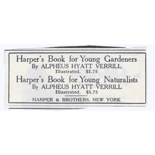 Alpheus Hyatt Verrill Gardening & Naturalism Books c1918 Advertisement AE5-SA2
