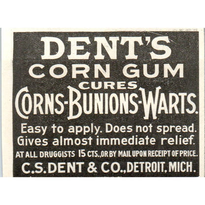 Dent's Corn Gum C.S. Dent Co Detroit MI c1905 Original Advertisement AE7-A1