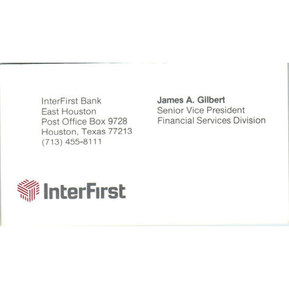 James A. Gilbert InterFirst Bank Houston TX Vintage Business Card SE3-B8