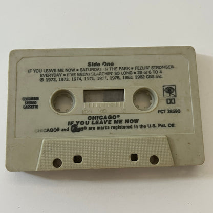 Chicago - If You Leave Me Now Cassette Tape TB6-OT1