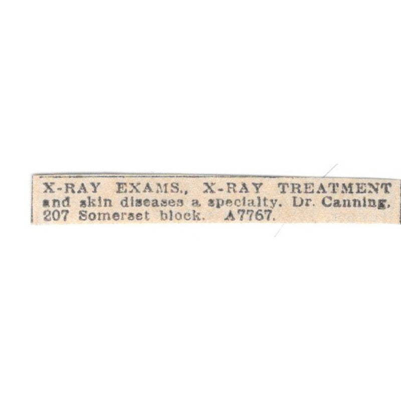 X-Ray Exams, Treatment Dr Canning 207 Somerset Winnipeg 1920 Ad AG2-S13