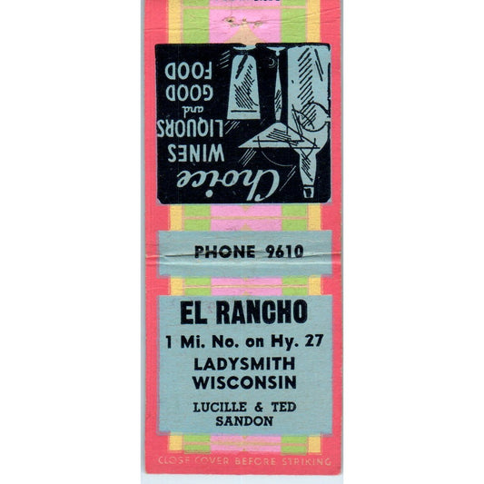 El Rancho Lucille & Ted Sandon Ladysmith WI Vintage Matchbook Cover SD4-Y13