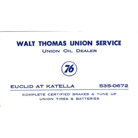 Walt Thomas 76 Union Oil Dealer Euclid at Katella Vintage Business Card SD8-B21