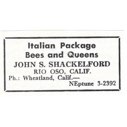 Italian Package Bees John S. Shackelford Rio Oso CA 1964 Magazine Ad AK6-S15