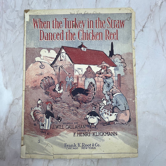 1913 When The Turkey in the Straw Danced the Chicken Reel Sheet Music FL6-5