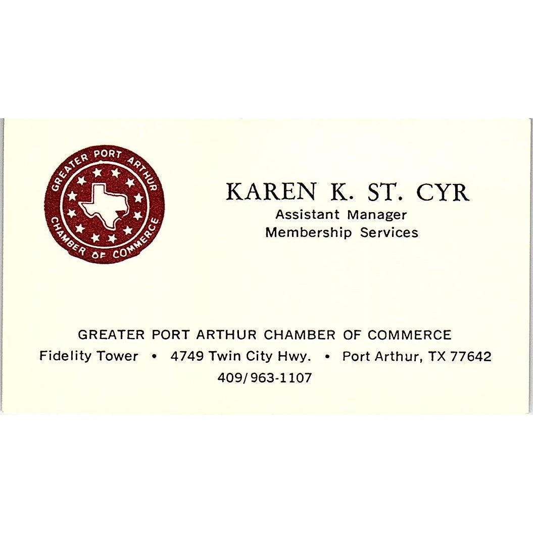 Karen K. St. Cyr Greater Port Arthur Chamber of Commerce Business Card SE3-B13