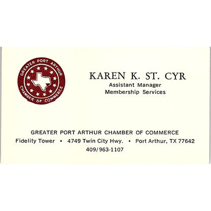 Karen K. St. Cyr Greater Port Arthur Chamber of Commerce Business Card SE3-B13
