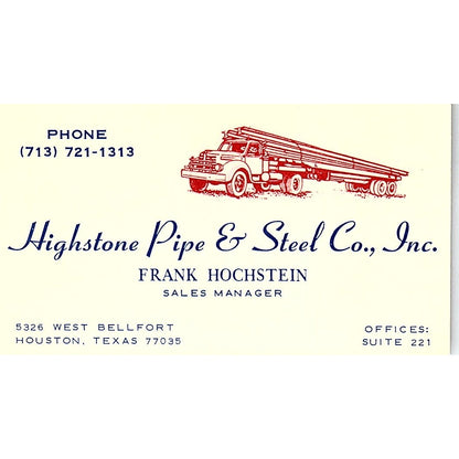 Frank Hochstein Highstone Pipe & Steel Co Houston Vintage Business Card SC9-B12