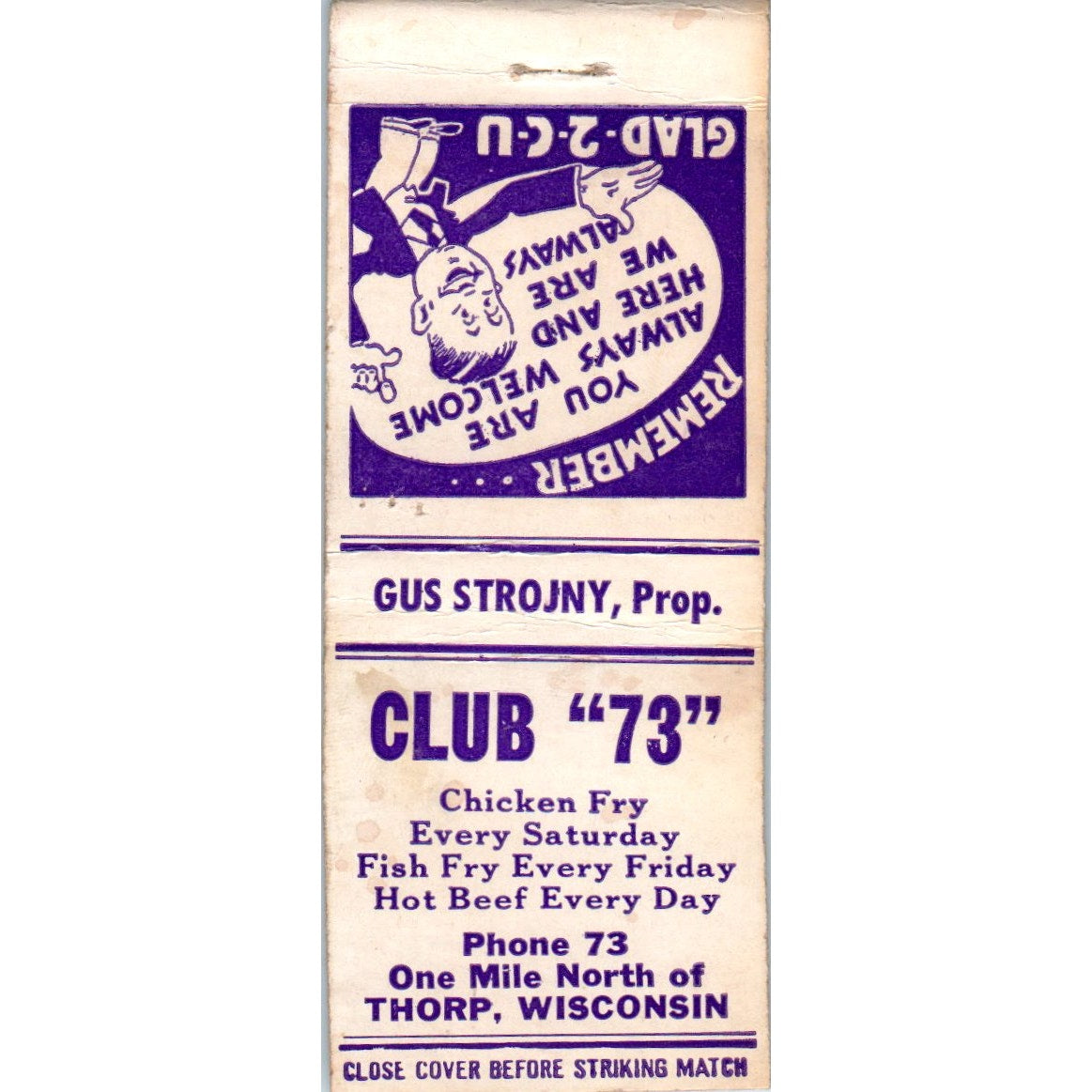Club 73 Gus Strojny Thorp Wisconsin Vintage Matchbook Cover SD2-Y11