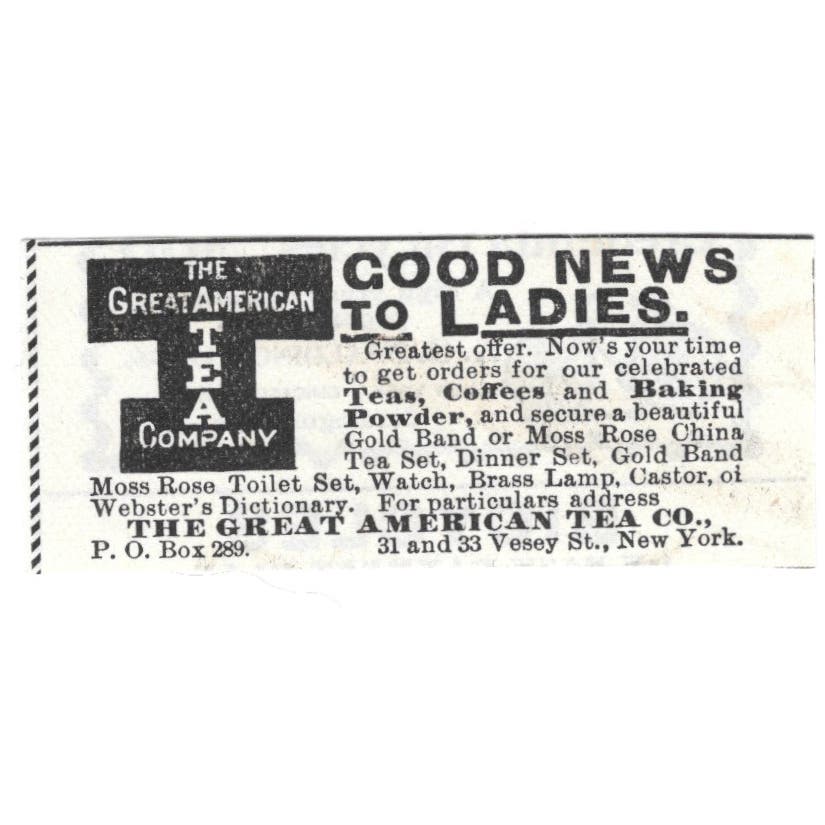 Great American Tea Co Good News to Ladies c1890 Victorian Ad AE8-CH11