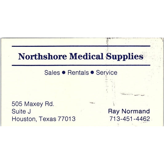 Ray Normand Northshore Medical Supplies Houston Vintage Business Card SD9-B7
