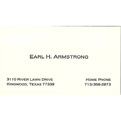 Earl H Armstrong Kingwood Texas Vintage Business Card SD9-B5