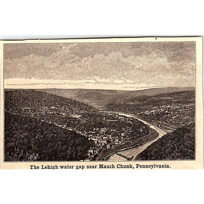 The Lehigh Water Gap Near Mauch Chunk PA 3x4" 1901 Engraving AF6-M11