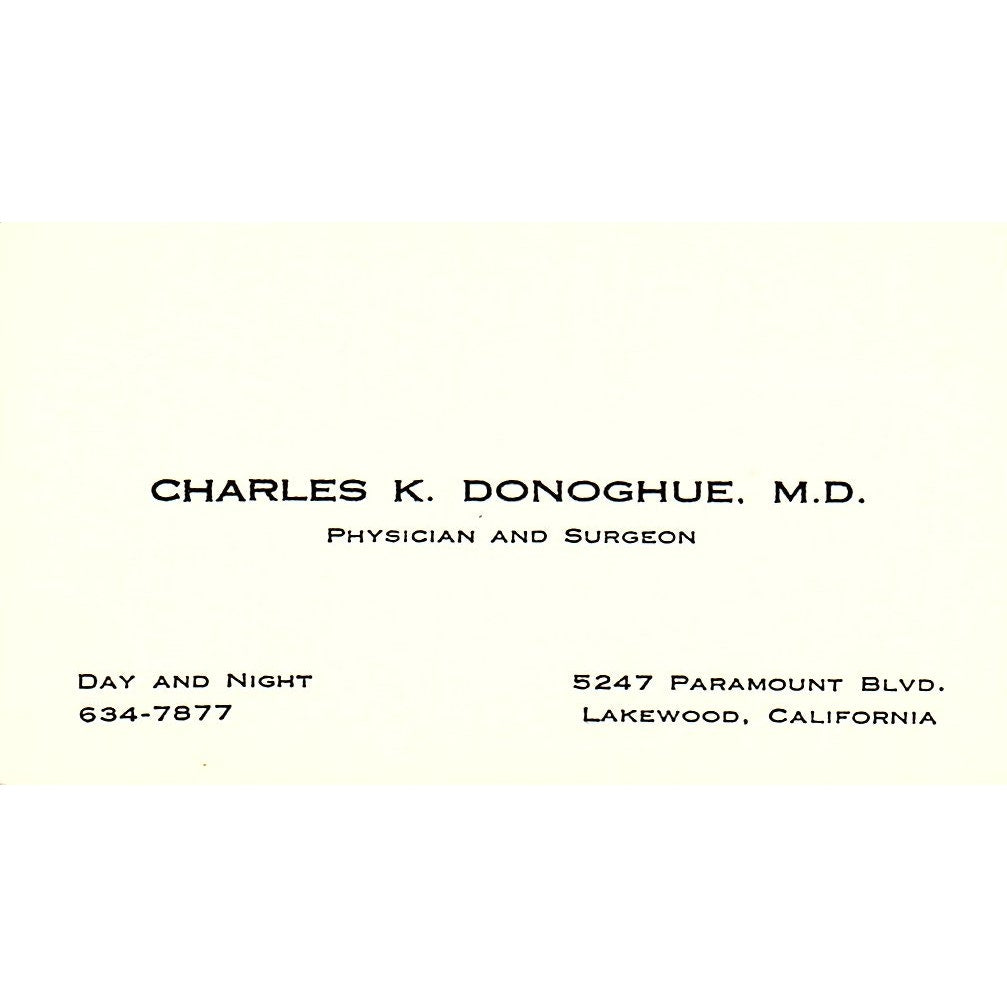 Physician and Surgeon, Charles K. Donoghue, Lakewood, CA  Business Card SF3-B9