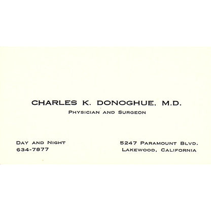 Physician and Surgeon, Charles K. Donoghue, Lakewood, CA  Business Card SF3-B9