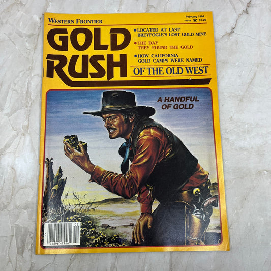 1984 Feb Western Frontier Gold Rush Magazine Breyfogles Gold Mine Treasure M18