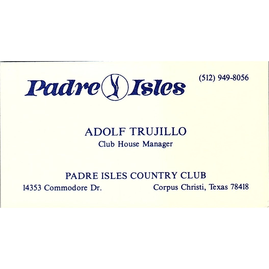 Adolf Trujillo Padre Isles Country Club Corpus Christi Vtg Business Card SC9-B3