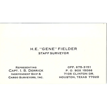 Capt. I.S. Derrick Ship & Cargo Surveyors Inc. H.E Fielder Houston Card SSB4-B13