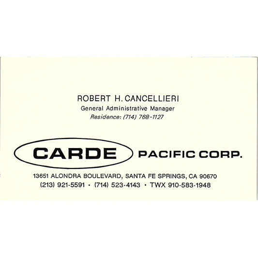 Carde Pacific Corp Robert H Cancellierie Santa Fe spring CA Business Card SB4-B9