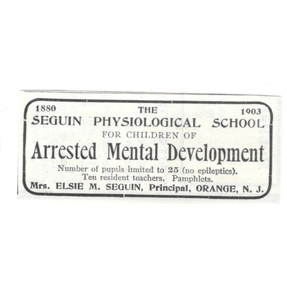 Seguin Physiological School for Children Elsie Seguin Orange NJ 1903 Ad AF8-S34