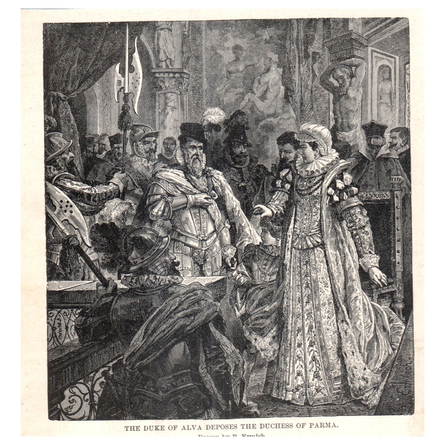 The Duke of Alva Deposes Duchess of Parma R. Ermish 1911 Engraving Print AF5-8