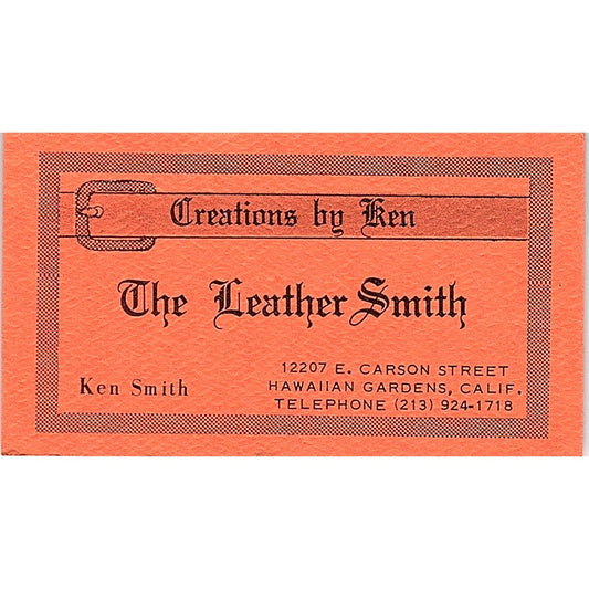 Ken Smith The Leather Smith Hawaiian Gardens CA Vintage Business Card SD9-B5