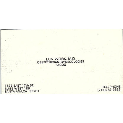 Obstetrician-Gynecologist FACOG, Lon Work, M.D., Santa Ana, CA Business Card Sf3-B8
