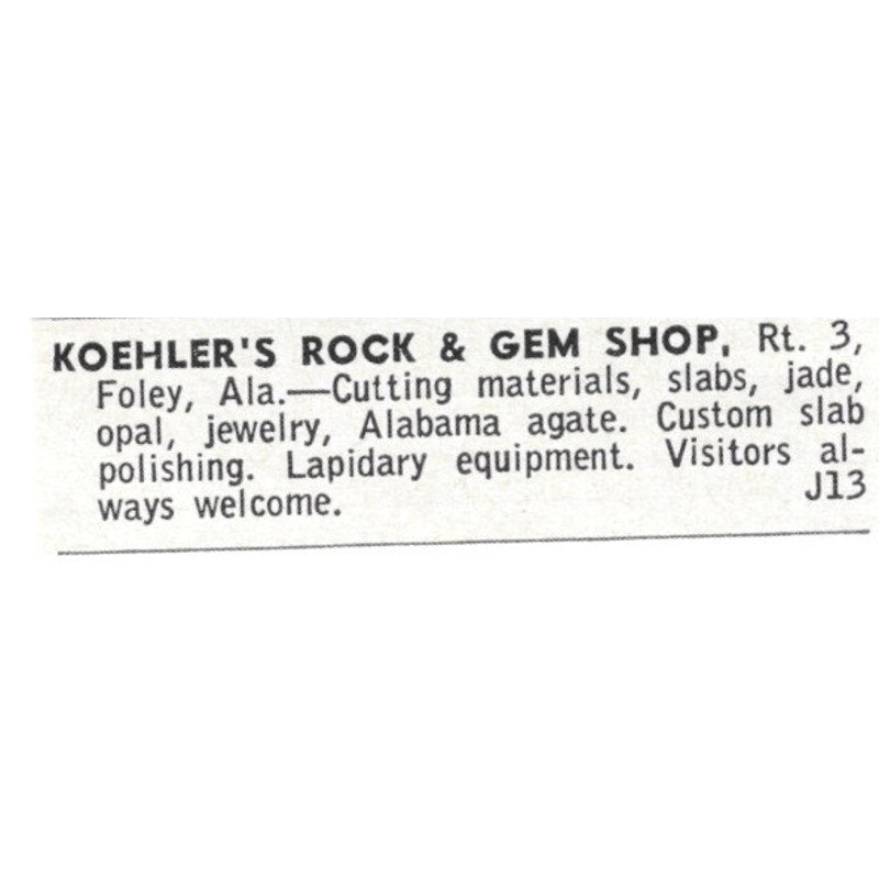 Koehler's Rock & Gem Shop Foley Alabama 1964 Magazine Ad AB6-LJS2