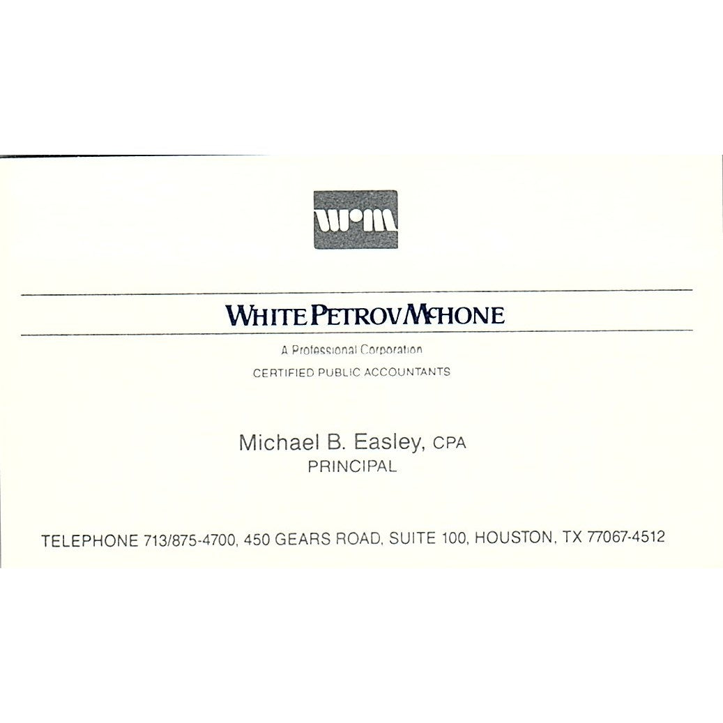 Michael B Easley WRM White Petrov McHone Houston Vintage Business Card SD9-B1
