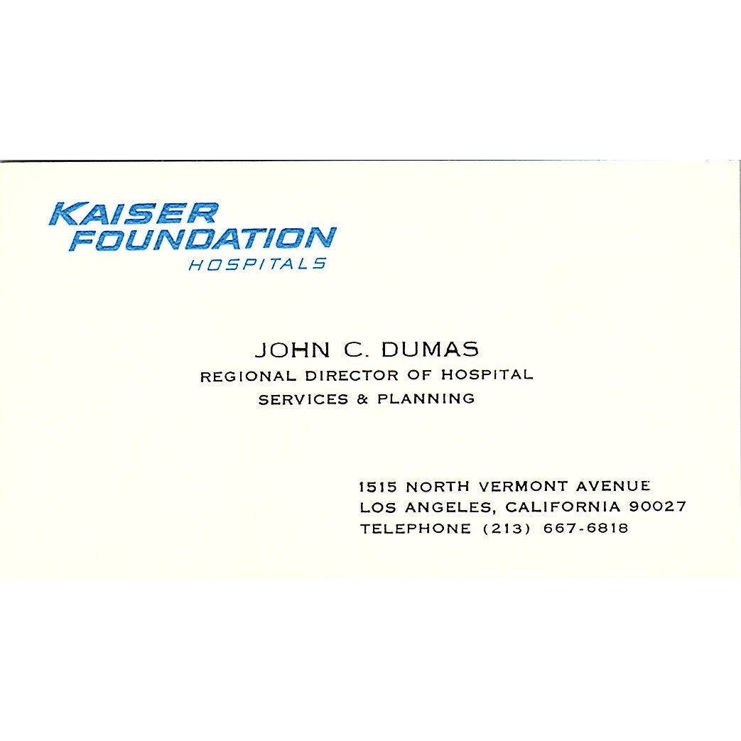 Kaiser Foundation Hospitals John C. Dumas L.A. CA Vintage Business Card SF3-B3