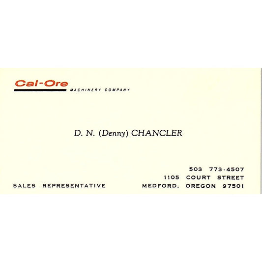 Cal-Ore D.N. (Denny) Chancler Medford Oregon Vintage Business Card SB4-B4