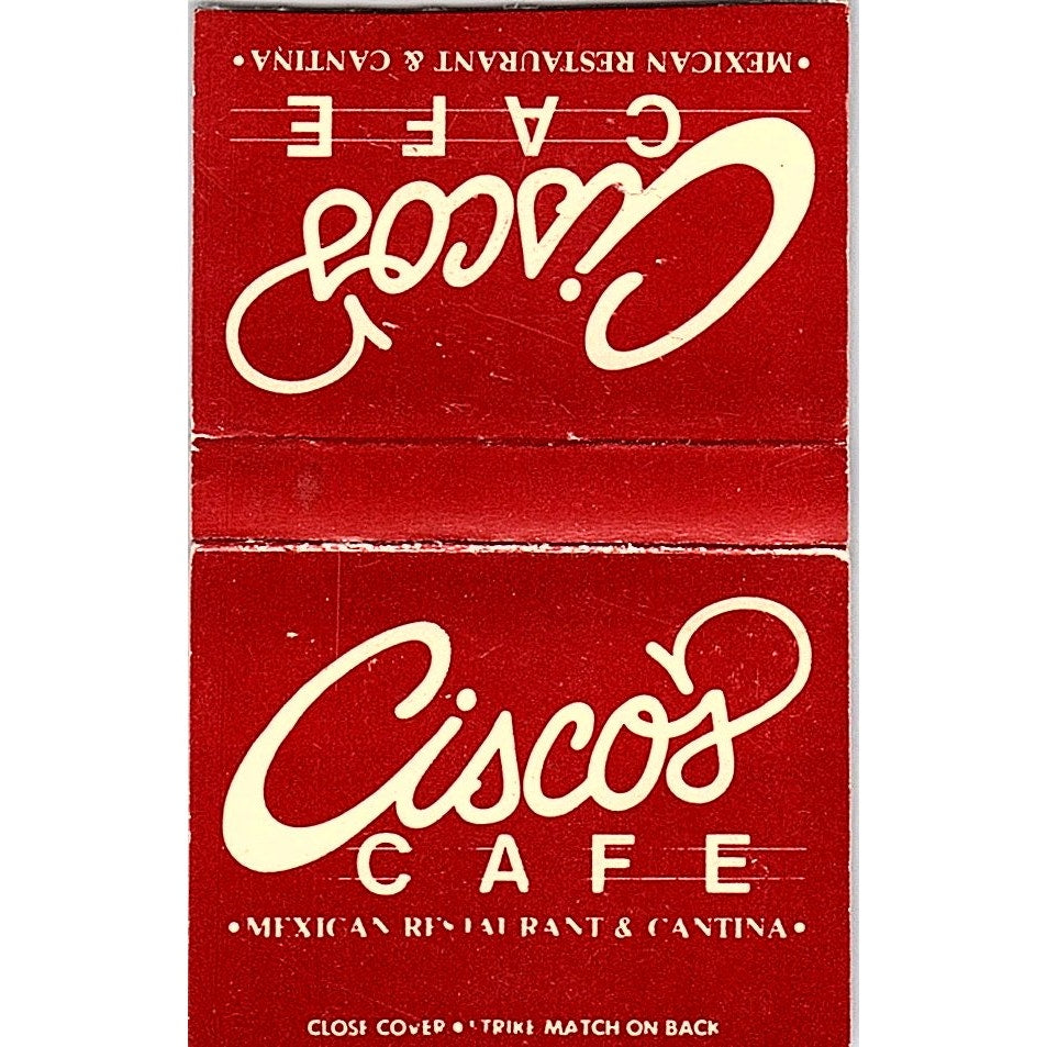Cisco's Cafe Mexican Restaurant and Cantina Vintage Matchbook TB6-MB2-12
